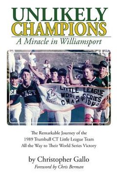 portada Unlikely Champions: A Miracle in Williamsport (in English)
