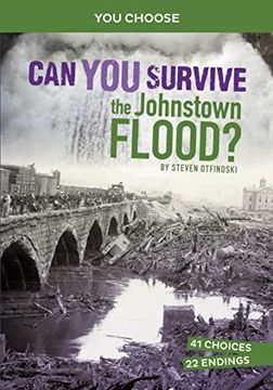 portada Can You Survive the Johnstown Flood?: An Interactive History Adventure (en Inglés)