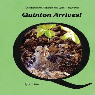 portada Quinton Arrives! (The Adventures of Quinton the Quail and his Quirky Friends)