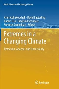 portada Extremes in a Changing Climate: Detection, Analysis and Uncertainty (en Inglés)