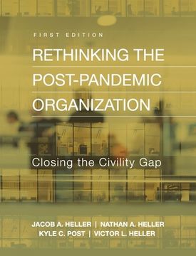portada Rethinking the Post-Pandemic Organization: Closing the Civility Gap (en Inglés)
