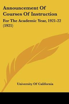 portada announcement of courses of instruction: for the academic year, 1921-22 (1921)