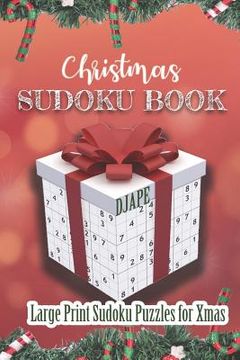 portada Christmas Sudoku Book: Large Print Sudoku Puzzles for Xmas (in English)