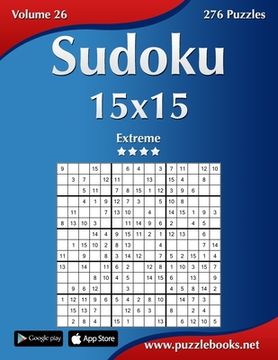 portada Sudoku 15x15 - Extreme - Volume 26 - 276 Puzzles (in English)