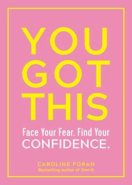 portada You got This: Face Your Fear. Find Your Confidence. (in English)