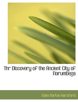portada thr discovery of the ancient city of norumbega (en Inglés)