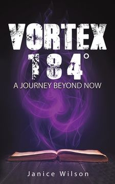 portada Vortex 184 Degrees: A Journey Beyond now (en Inglés)