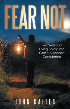 portada Fear Not: Two Weeks of Living Boldly into God's Authentic Confidence