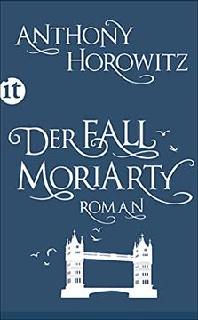 portada Der Fall Moriarty: Eine Geschichte von Sherlock Holmes' Großem Gegenspieler (Insel Taschenbuch) (en Alemán)