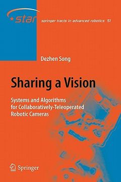 portada sharing a vision: systems and algorithms for collaboratively-teleoperated robotic cameras (en Inglés)