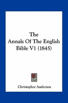 portada the annals of the english bible v1 (1845) (en Inglés)