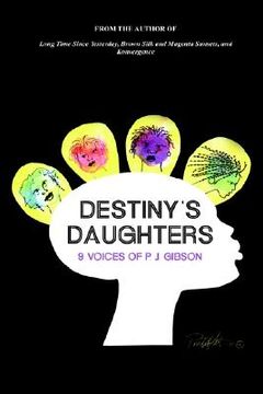 portada destiny's daughters: 9 voices of p.j. gibson (en Inglés)