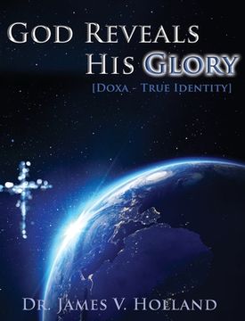 portada God Reveals His Glory [Doxa - True Identity] (in English)