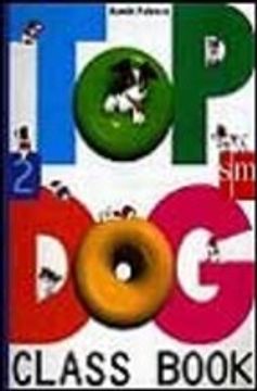portada TOP DOG 2, 3º EDUCACION PRIMARIA. CLASS BOOK (En papel)