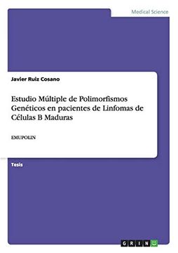portada Estudio Múltiple de Polimorfismos Genéticos en Pacientes de Linfomas de Células b Maduras (in Spanish)