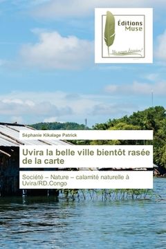 portada Uvira la belle ville bientôt rasée de la carte (en Francés)