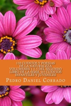 portada Cuentos y Poesias de la Naturaleza - Volumenes 1-2-3: 365 Cuentos Infantiles y Juveniles (Volume 13) (Spanish Edition)