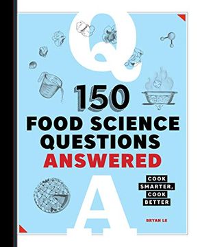 portada 150 Food Science Questions Answered: Cook Smarter, Cook Better (in English)