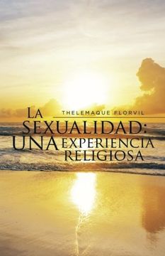 portada La Sexualidad: Una Experiencia Religiosa