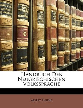 portada Handbuch Der Neugriechischen Volkssprache (in German)