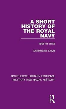 portada A Short History of the Royal Navy: 1805-1918 (Routledge Library Editions: Military and Naval History) (en Inglés)