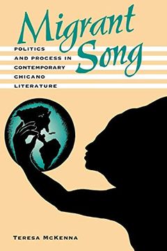 portada Migrant Song: Politics and Process in Contemporary Chicano Literature (in English)