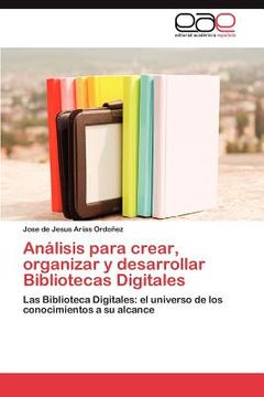 portada an lisis para crear, organizar y desarrollar bibliotecas digitales (en Inglés)
