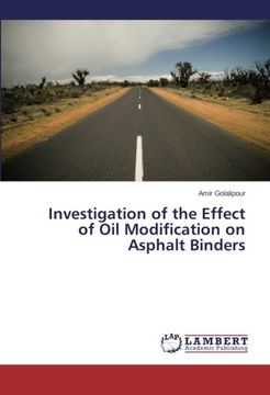 portada Investigation of the Effect of Oil Modification on Asphalt Binders