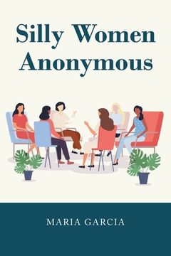 portada Silly Women Anonymous (in English)