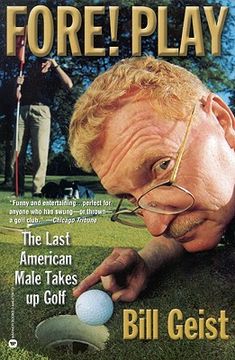 portada fore! play: the last american male takes up golf (en Inglés)
