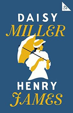portada Daisy Miller: Henry James (Alma Classics 101 Pages) 