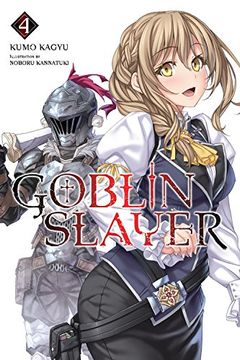portada Goblin Slayer, Vol. 4 (light novel) (Goblin Slayer (Light Novel))