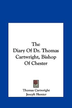 portada the diary of dr. thomas cartwright, bishop of chester (en Inglés)