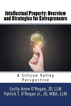 portada Intellectual Property: Overview and Strategies for Entrepreneurs: A Silicon Valley Perspective (en Inglés)