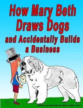portada How Mary Beth Draws Dogs and Accidentally Builds a Business (in English)
