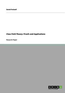 portada class field theory: proofs and applications (in English)