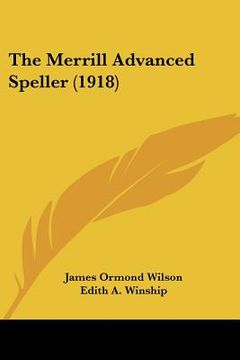 portada the merrill advanced speller (1918) (in English)