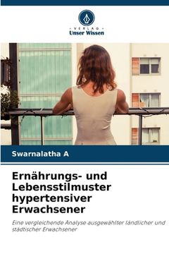 portada Ernährungs- und Lebensstilmuster hypertensiver Erwachsener (en Alemán)