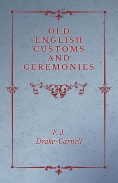 portada Old English Customs and Ceremonies (en Inglés)