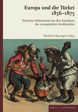 portada Europa Und Die Turkei 1856-1875: Geheime Dokumente Aus Den Kanzleien Der Europaischen Groamachte (en Alemán)