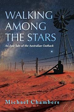 portada Walking Among the Stars: An Epic Tale of the Australian Outback (en Inglés)