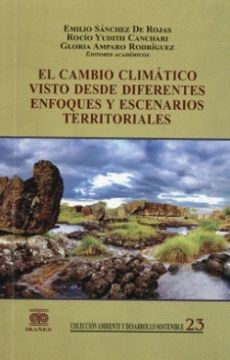 portada EL CAMBIO CLIMÁTICO VISTO DESDE DIFERENTES ENFOQUES Y ESCENARIOS TERRITORIALES (in Spanish)