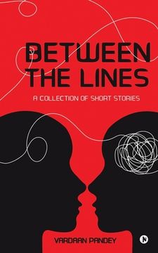 portada Between the Lines: A Collection of Short Stories
