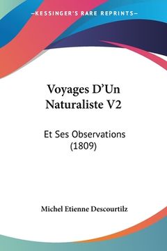 portada Voyages D'Un Naturaliste V2: Et Ses Observations (1809) (en Francés)