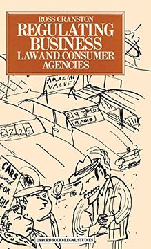 portada Regulating Business: Law and Consumer Agencies (Oxford Socio-Legal Studies) (en Inglés)