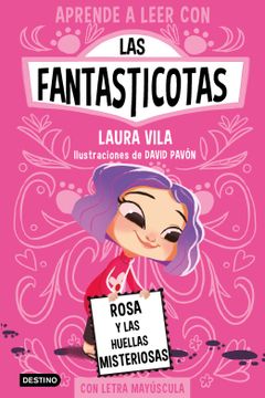 portada Aprende a leer con Las Fantasticotas 7. Rosa y las huellas misteriosas (in Spanish)
