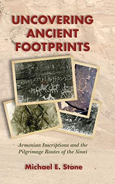 portada Uncovering Ancient Footprints: Armenian Inscriptions and the Pilgrimage Routes of the Sinai (en Inglés)