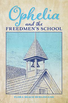 portada Ophelia and the Freedmen'S School (en Inglés)
