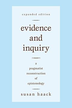 portada Evidence and Inquiry: A Pragmatist Reconstruction of Epistemology (in English)