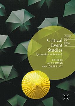 portada Critical Event Studies: Approaches to Research (Leisure Studies in a Global Era)